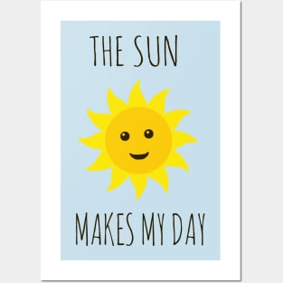 The sun makes my day Posters and Art